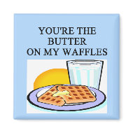 butter and waffles lover magnet
