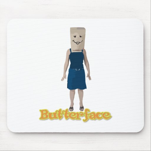 Butterface But Her Face Mouse Mat