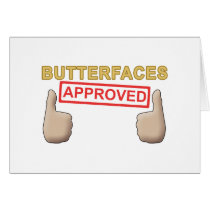 Butterfaces Approved Greeting Cards