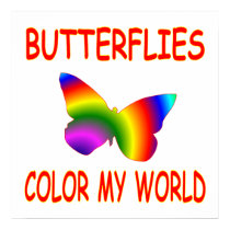 Butterflies Color My World posters by AllPetsStore Butterflies Color My World posters