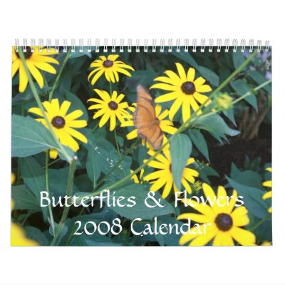 Butterflies & Flowers 2008 Calendar by markandamandabonner