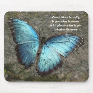 Butterfly Blue-with quote mousepad