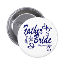 Butterfly/ Father of the Bride Pinback Button