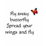 butterfly, Fly away butterflySpread your wings ... Tee Shirt