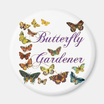 Butterfly Gardener Saying magnets