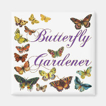 Butterfly Gardener Saying magnets