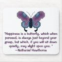 Butterfly, "Happiness is a butterfly, which whe... mousepads