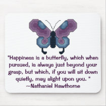 Butterfly, "Happiness is a butterfly, which whe... mousepads