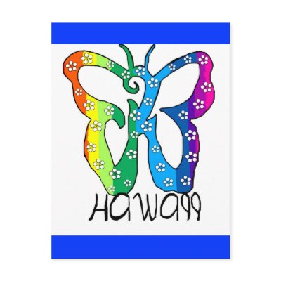 Butterfly Hawaii saying Postcard by marcya7