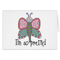 Butterfly I'm So Pretty cards by girl_stuff Butterfly I'm So Pretty cards