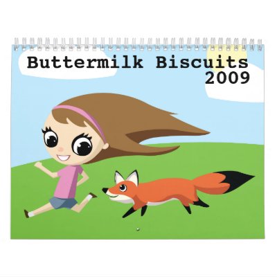 Buttermilk Biscuits 2009 Calendar by ButtermilkBiscuits