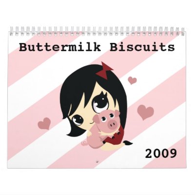 Buttermilk Biscuits Calendar 2009 by ButtermilkBiscuits
