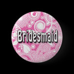 Button: Bridesmaid