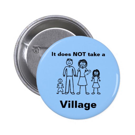  - button_it_does_not_take_a_village-r3a9f05a7292142e58ef16e1830ebfa9d_x7j3i_8byvr_512