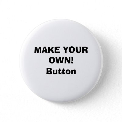    Picture on Button   Make Your Own  From Zazzle Com
