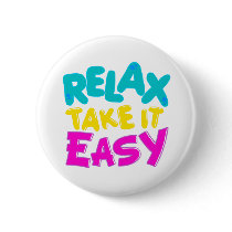 BUTTON : RELAX TAKE IT EASY by Patricia_Store BUTTON : RELAX TAKE IT EASY