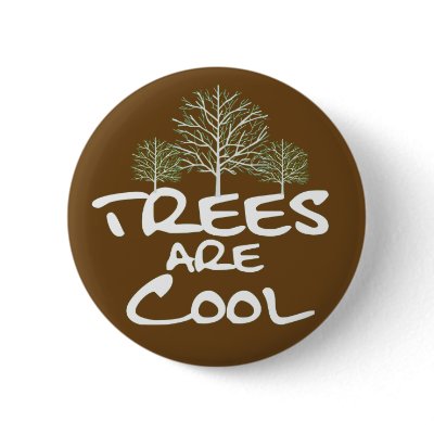 Button - Trees are Cool by FaireFanatic
