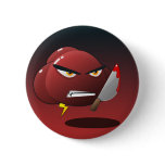 Button want to kill someone