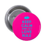 [Two hearts] keep calm and let love rule  Buttons