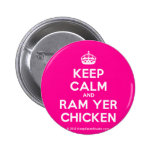 [Crown] keep calm and ram yer chicken  Buttons