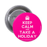 [Campervan] keep calm and take a holiday  Buttons