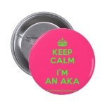 [Crown] keep calm i'm an aka  Buttons