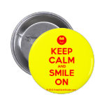 [Smile] keep calm and smile on  Buttons