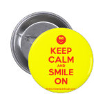 [Smile] keep calm and smile on  Buttons