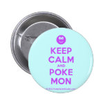 [Smile] keep calm and poke mon  Buttons