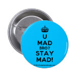[Crown] u mad bro? stay mad!  Buttons