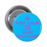 [Crown] keep calm and love❤ jack williams!  Buttons