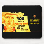 Buy A 1917 Liberty Bond Today ! Mousepad