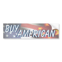 Buy American bumper stickers
