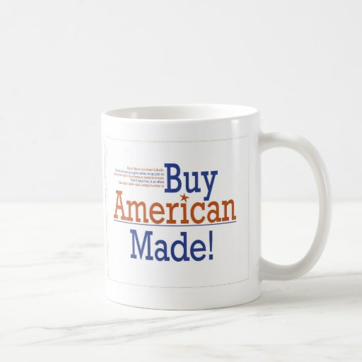 Buy American Made Coffee Mug Zazzle