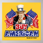 Buy American (Made In China) posters