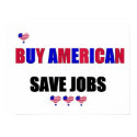 BUY AMERICAN SAVE JOBS posters by SUNZUP4U BUY AMERICAN SAVE JOBS posters