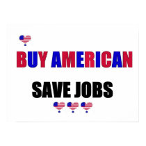 BUY AMERICAN SAVE JOBS posters