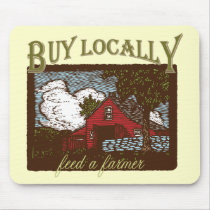 Buy Local, Feed a Farmer Mouse Mat