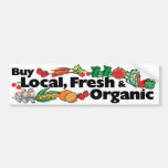 Buy Local, Fresh & Organic Bumper Stickers