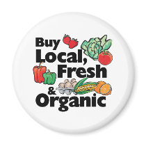 Buy Local, Fresh & Organic magnets