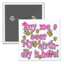 Buy Me a Beer My Birlthday is Here Pink Text buttons