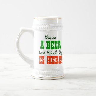 Buy Me a Beer Saint Patricks Day Mugs