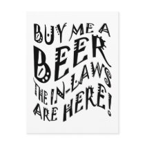 Buy Me A Beer The In-Laws Are Here! Post Card