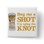 buy me a shot gold pin