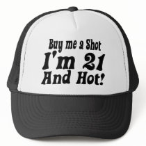 Buy me a shot trucker hats