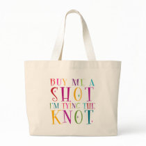 Buy Me A Shot I'm Tying The Knot bags by game_over Buy Me A Shot I'm Tying The Knot bags