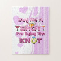 buy me a shot i'm tying the knot sayings quotes puzzles