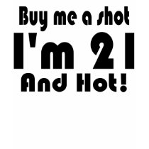 Buy me a shot t-shirts