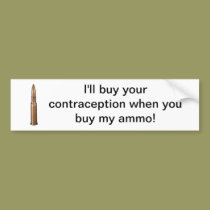Buy My Ammo Bumper Sticker bumper stickers