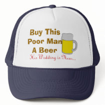 Buy This Poor Man A Beer His Wedding Is Near Mesh Hat
